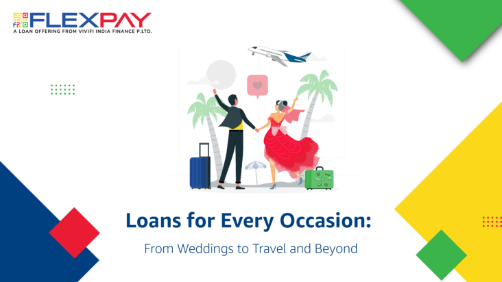 Loans for Every Occasion: From Weddings to Travel and Beyond