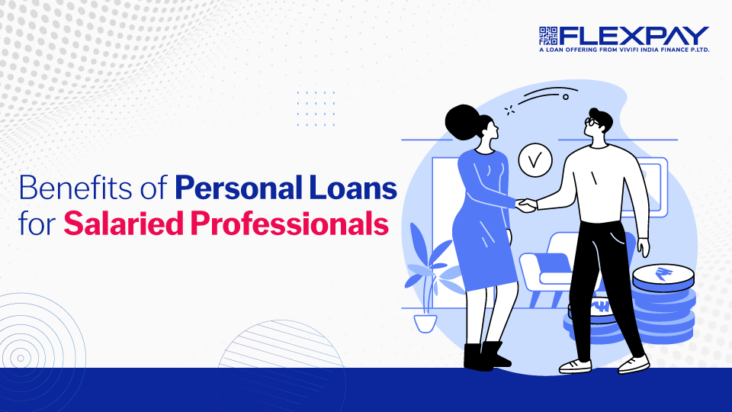 Understanding Loan Against Salary: How FlexPay Makes It Easy