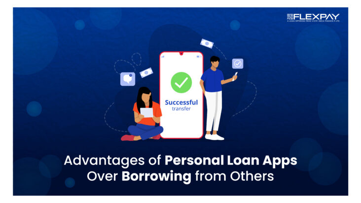 The Benefits of Personal Loan Apps Over Borrowing from Friends