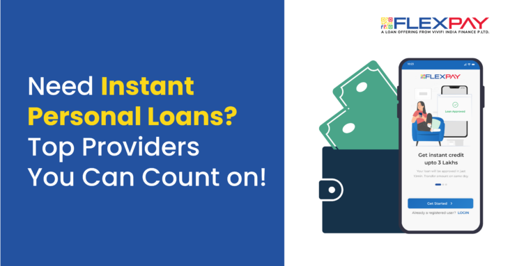 Top Providers of Instant Personal Loans You Can Trust